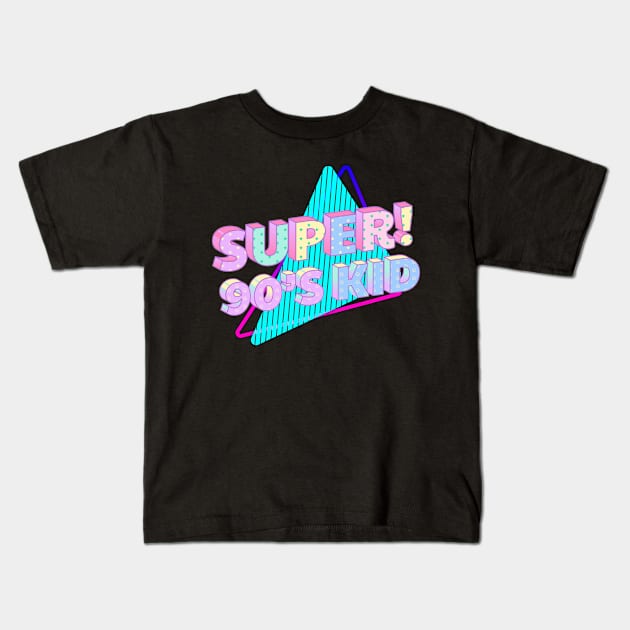 Super! 90's Kid Kids T-Shirt by NICHE&NICHE